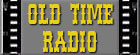 Old Time Radio