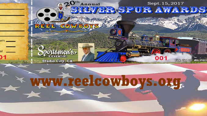 Reel Cowboys 20th Annual Silver Spur Awards Sept 15th, Sportsmen's Lodge
