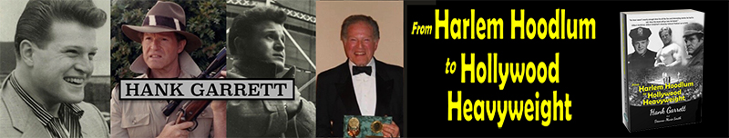 Hank Garrett - Author of 'From Harlem Hoodlem to Hollywood Heaviweight.'